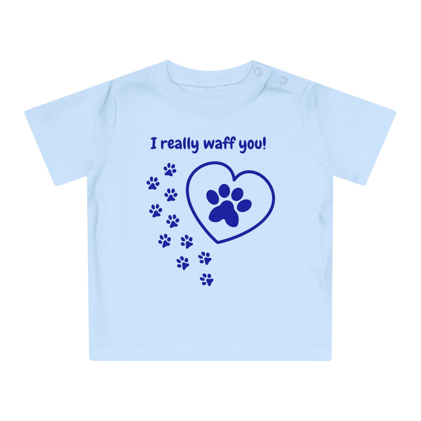 I Really Waff You Baby T-Shirt - Cute Pet Love Tee for Dog Lovers