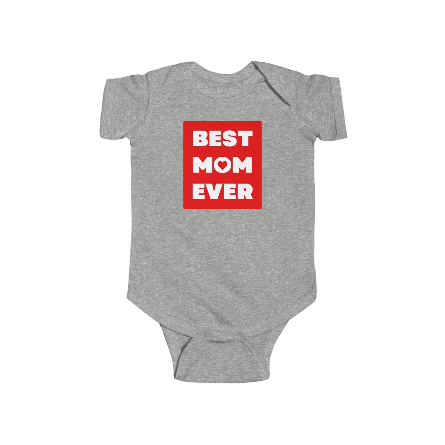 Best Mom Ever Infant Bodysuit – Cute Baby Shower Gift