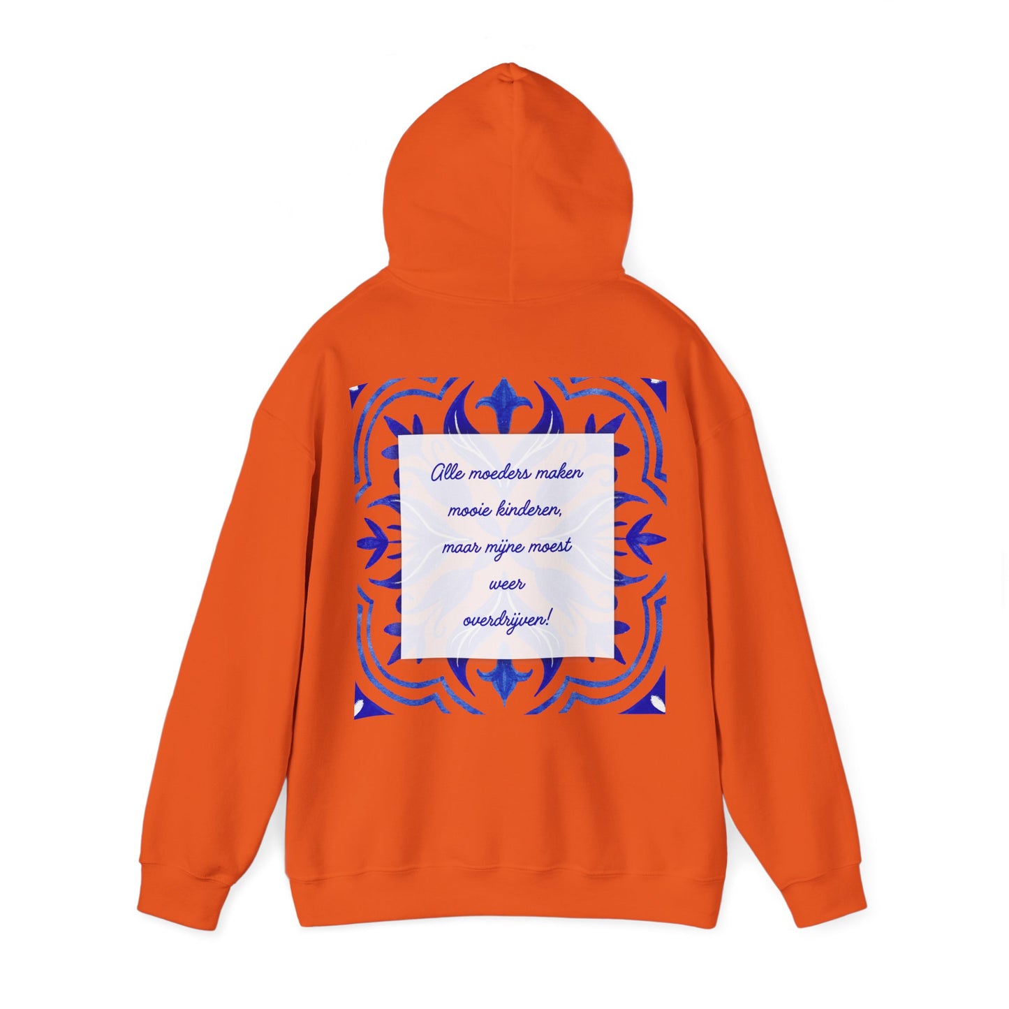 Cozy Dutch Quote Sweatshirt -'moeders moet weer overdrijven'