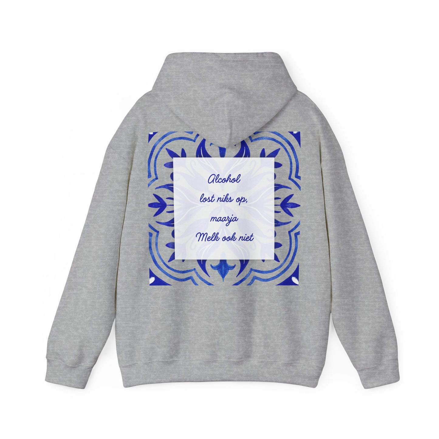 Unisex Hooded Sweatshirt - 'alcohol lost niks op'