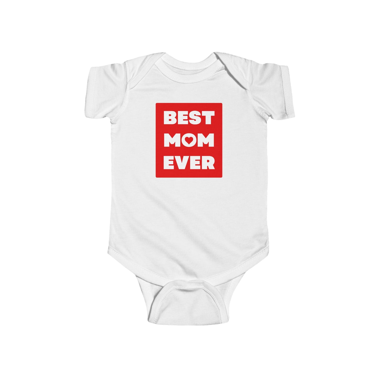 Best Mom Ever Infant Bodysuit – Cute Baby Shower Gift