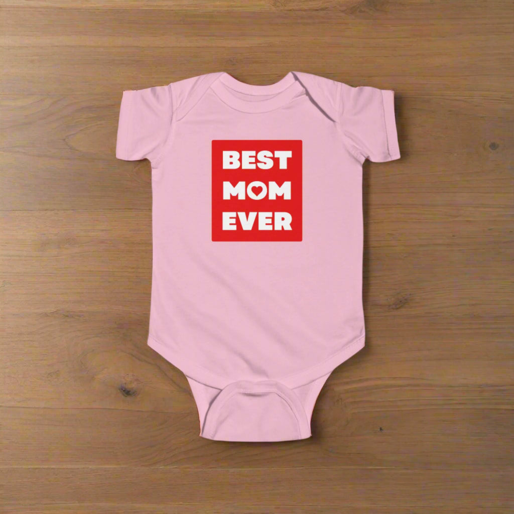 Best Mom Ever Infant Bodysuit – Cute Baby Shower Gift